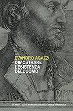 Dimostrare l'esistenza dell uomo