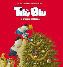 Tilù Blu si prepara al Natale! Ediz. a colori