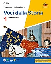 Voci della storia. Con La storia a colpo d'occhio. Per la Scuola media. Con e-book. Con espansione online. Il Medioevo (Vol. 1)