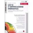 Lex10 e certificazione energetica. Versione 6. Con CD-ROM (Cd book. Lex 10. Risparmio energetico)