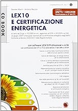 Lex10 e certificazione energetica. Con CD-ROM (Cd book. Lex 10. Risparmio energetico)