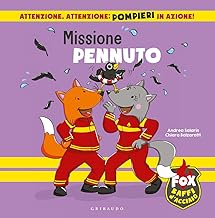 Missione pennuto. Fox baffi d'acciaio. Ediz. illustrata