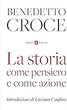 La storia come pensiero e come azione