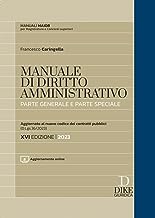 Manuale di diritto amministrativo. Parte generale e parte speciale. Con aggiornamento online