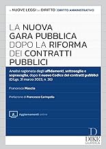 La nuova gara pubblica dopo la riforma dei contratti pubblici. Con aggiornamento online