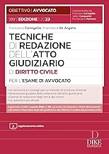 Tecniche di redazione dell'atto giudiziario di diritto civile per l'esame di avvocato. Con aggiornamento online