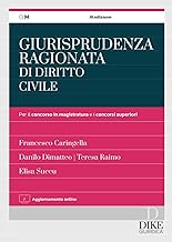 Giurisprudenza ragionata di diritto civile per il concorso in magistratura e i concorsi superiori. Con aggiornamento online