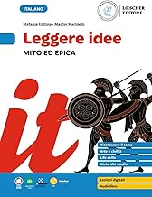 Leggere idee. Mito ed epica. Per la Scuola media