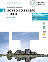 Sotto lo stesso cielo. Narrativa. Per le Scuole superiori (Vol.)