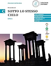 Sotto lo stesso cielo. Epica. Per le scuole superiori (Vol. C)