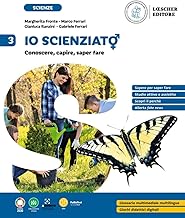 Io scienziat⚥. Conoscere, capire, saper fare. Per la Scuola Media (Vol. 3)