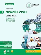 Spazio vivo. Paesaggi, luoghi e problemi del mondo. L'essenziale. Per la Scuola media (Vol. 1)