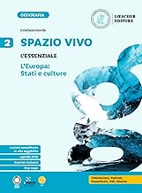 Spazio vivo. Paesaggi, luoghi e problemi del mondo. L'essenziale. Per la Scuola media (Vol. 2)