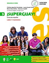 ¡Superguay! Curso de español. 3. Libro y cuaderno. Per la Scuola media (Vol. 3)