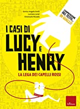 Comprensione del testo... In giallo. I casi di Lucy e Henry (Vol. 1)