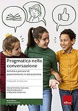 Pragmatica nella conversazione. Attività e percorsi di potenziamento in età evolutiva