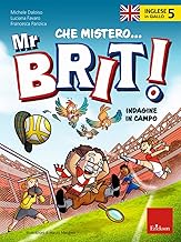 Inglese in giallo. Mistero mr. Brit. Con QR Code. Indagine in campo (Vol. 5)