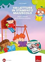 100 letture in stampato maiuscolo. Storie e attività per la didattica inclusiva. Con software