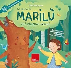 La storia di Marilù e i 5 sensi. Ediz. a colori. Con CD Audio