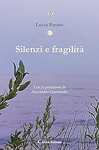 Silenzi e fragilità