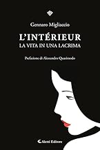 L'intèrieur. La vita in una lacrima