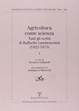 Agricoltura come scienza. Tutti gli scritti di Raffaello Lambruschini (1822-1874)