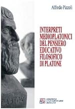 Interpreti medioplatonici del pensiero educatico filosofico di Platone