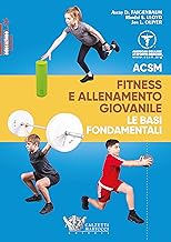 ACSM. Fitness e allenamento giovanile. Le basi fondamentali