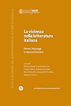 La violenza nella letteratura italiana. Forme, linguaggi e rappresentazioni