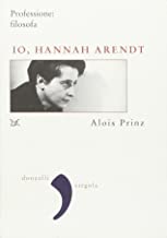 Io, Hannah Arendt. Professione: filosofa (Virgola)