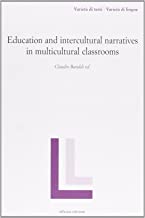 Education and intercultural narratives in multicultural classrooms (Variet di testi - variet di lingue)