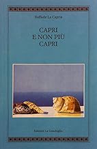 Capri e non più Capri. Nuova ediz.