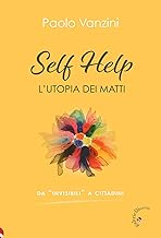 Self help. L'utopia dei matti