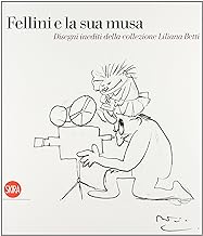 Fellini e la sua musa (Arte moderna. Cataloghi)