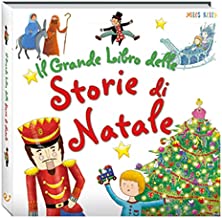Il grande libro delle storie di Natale. Ediz. a colori