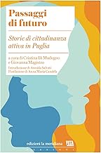 Passaggi di futuro. Storie di cittadinanza attiva in Puglia