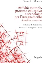 Attività motorie, processo educativo e tecnologie per l'insegnamento. Attualità e prospettive