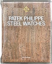 Patek Philippe. Steel watches. Limited edition. Ediz. illustrata