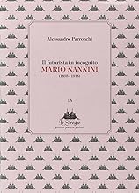 Il futurista in incognito. Mario Nannini (1895-1918) (Le Streghe)