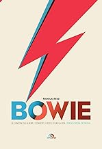 Bowie. Le canzoni, gli album, i concerti, i video, i film, la vita: l'enciclopedia definitiva