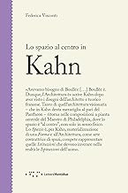 Lo spazio al centro in Kahn