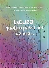 Incubo. Quattro passi nel delirio....