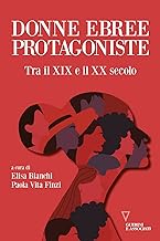 Donne ebree protagoniste. Tra il XIX e il XX secolo