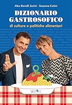 Dizionario gastrosofico di culture e politiche alimentari