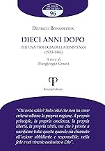 Dieci anni dopo. Per una teologia della resistenza (1933-1942)