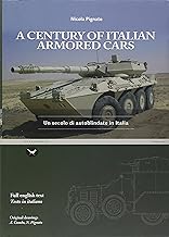 A Century of italian armored cars-Un secolo di autoblindate in Italia. Ediz. bilingue