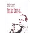 Giorgio Bassani editore letterato (Studi)