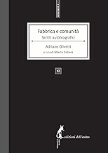 Fabbrica e comunit. Scritti autobiografici (I quaderni)