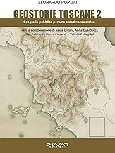 Geostorie toscane. Geografia pubblica per una cittadinanza attiva (Vol. 2)