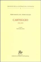 Carteggio 1934-1973 (Archivio della letteratura cattolica)